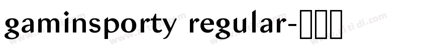 gaminsporty regular字体转换